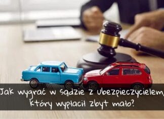 Jak wygrać w sądzie z ubezpieczycielem, który wypłacił zbyt mało? jak wygrać w sądzie z ubezpieczycielem